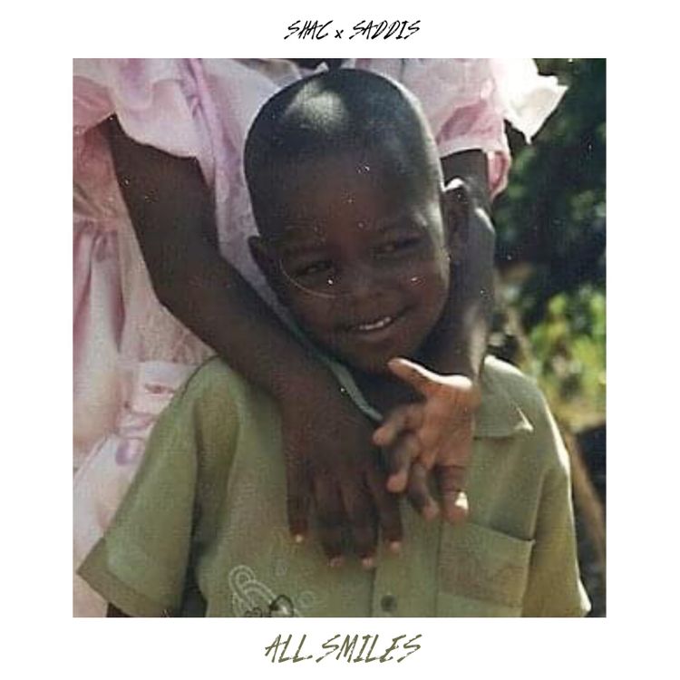 Shac Feat. Saddis – All Smiles